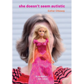 She Doesn't Seem Autistic