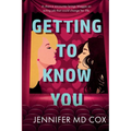 Getting to Know You
