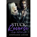 Stuck in Reverse: A Bridge City Beats Novel