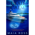Dead Calm: A Humorous Beaver Island Mystery
