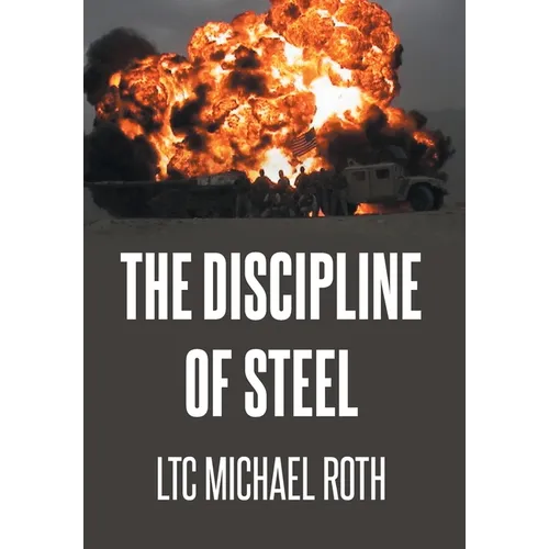 The Discipline of Steel