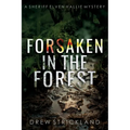 Forsaken in the Forest