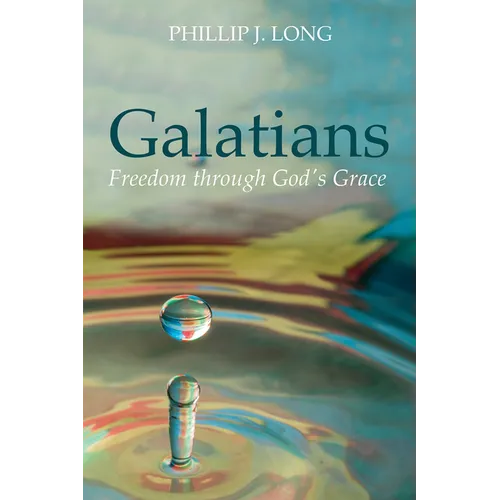 Galatians: Freedom Through God's Grace