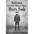 Welcome to the Show That Never Ends