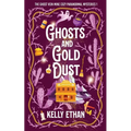 Ghosts and Gold Dust