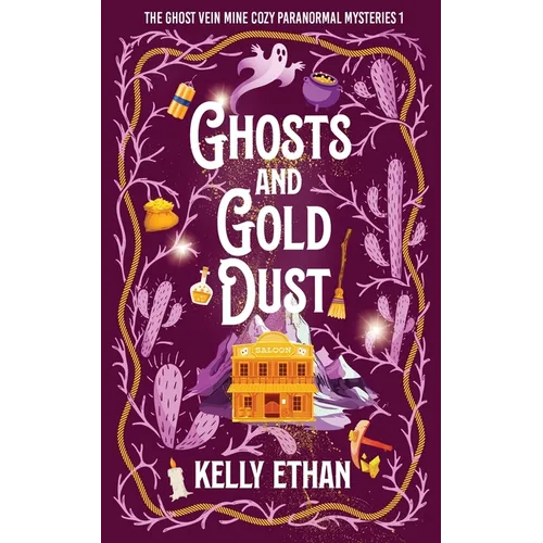 Ghosts and Gold Dust