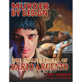 Murder by Design: The Unsane Cinema of Dario Argento