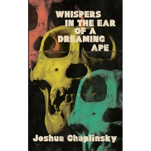 Whispers in the Ear of a Dreaming Ape