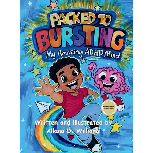 Packed to Bursting: My Amazing ADHD Mind