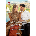 Wed in Haste to the Prince