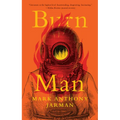 Burn Man: Selected Stories