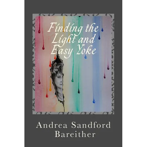 Finding the Light and Easy Yoke: Healing for an Over-burdened Burden Bearer