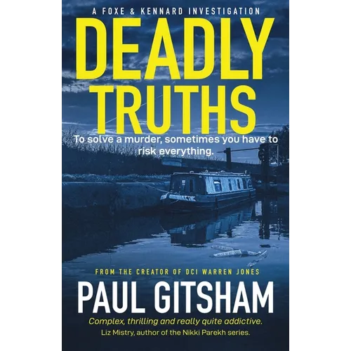 Deadly Truths: A Foxe and Kennard Investigation