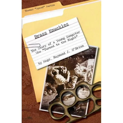 Brass Knuckles: The Story of a Young Gangster who "Turned to the Right"