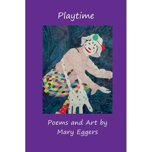 Playtime: Poems and Art