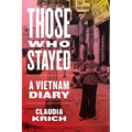 Those Who Stayed: A Vietnam Diary
