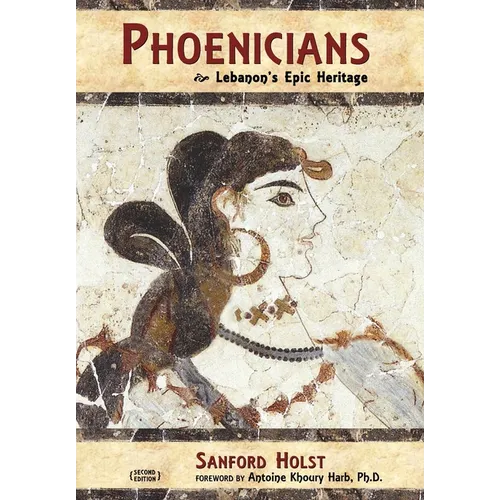 Phoenicians: Lebanon's Epic Heritage