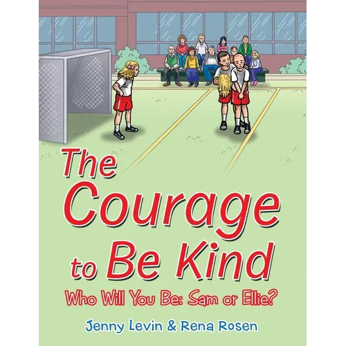 The Courage to Be Kind