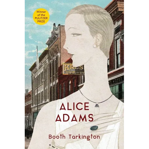 Alice Adams (Warbler Classics Annotated Edition)