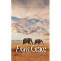 From Grace: Poems to Edify the Body of Christ