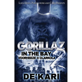Gorillaz in the Bay 2: Voorheeze & Clarkola