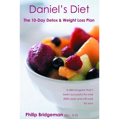 Daniel's Diet And Working With Jesus For Your Health