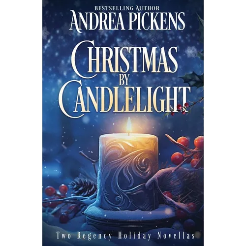 Christmas By Candlelight: Two Regency Holiday novellas