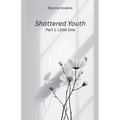 Shattered Youth: Little One