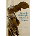 Toward a Philosophy of Error in Science
