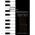 From Music to Mathematics: Exploring the Connections