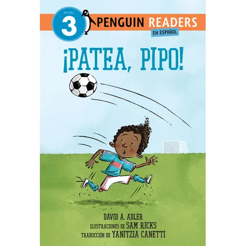 ¡Patea, Pipo! (Kick It, Mo! Spanish Edition)