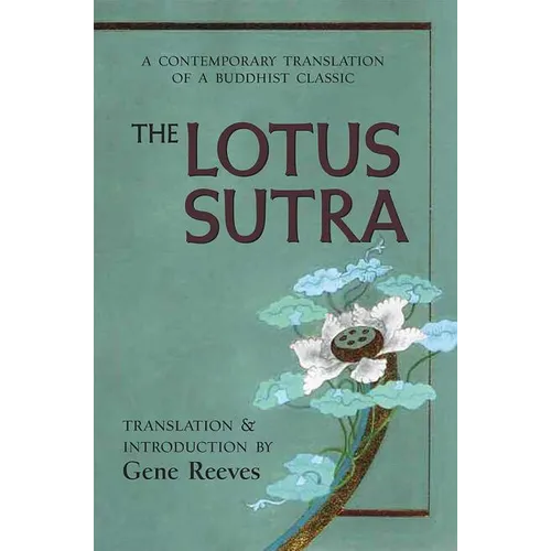 The Lotus Sutra: A Contemporary Translation of a Buddhist Classic