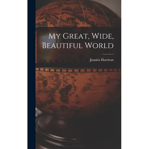 My Great, Wide, Beautiful World