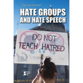 Hate Groups and Hate Speech