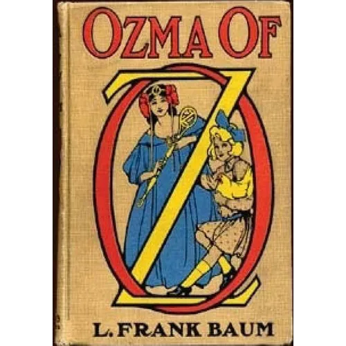 Ozma of Oz.By: L. Frank Baum (Children's Classics)