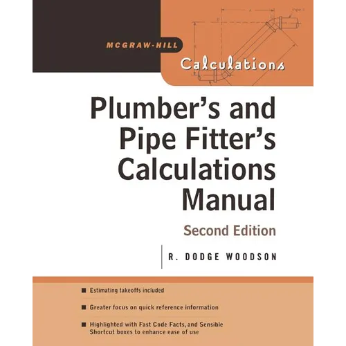 Plumber's and Pipe Fitter's Calculations Manual