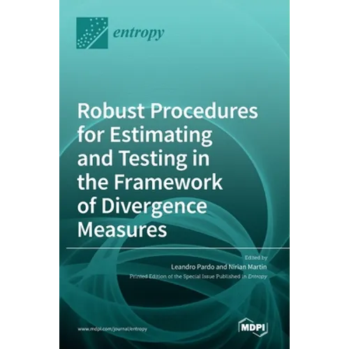 Robust Procedures for Estimating and Testing in the Framework of Divergence Measures