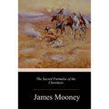 The Sacred Formulas of the Cherokees