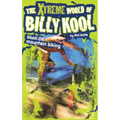The Xtreme World of Billy Kool Book 6: Mountain Biking