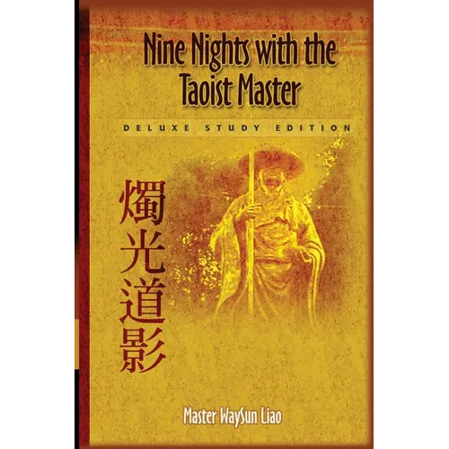 Nine Nights with the Taoist Master: Deluxe Study Edition
