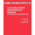 Las Habilidades Atencionales Básicas: Pilares Fundamentales de la Comunicación Efectiva