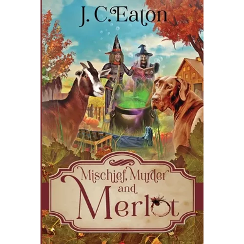 Mischief, Murder and Merlot