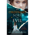 An Ordinary Sort of Evil: A Rip Through Time Novel