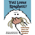 Yeti Loves Spaghetti!