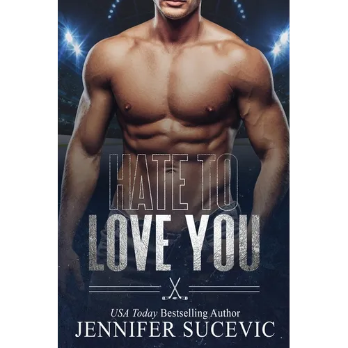 Hate to Love You