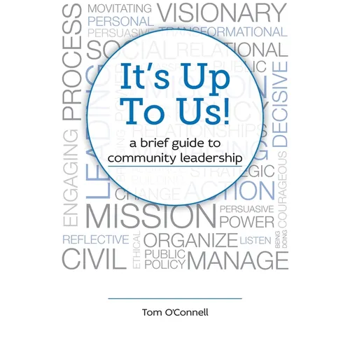 It's Up To Us!: a brief guide to community leadership