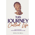 This Journey Called Life