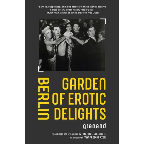 Berlin Garden of Erotic Delights