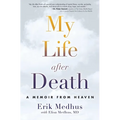 My Life After Death: A Memoir from Heaven