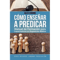 Cómo Enseñar a Predicar